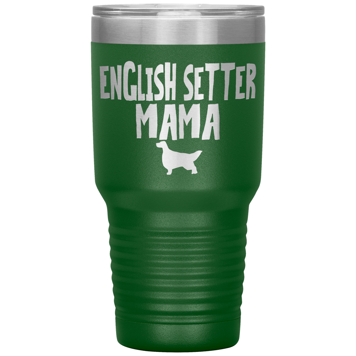 English Setter Mama 30 Oz Vacuum Tumbler
