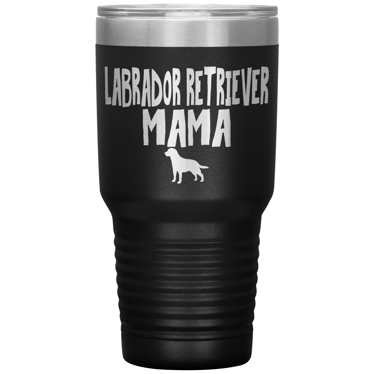 Labrador Retriever Mama 30 Oz Vacuum Tumbler