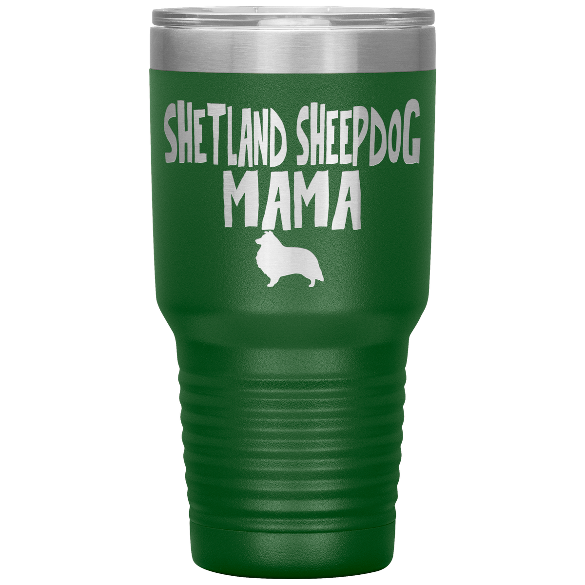 Shetland Sheepdog Mama 30 Oz Vacuum Tumbler