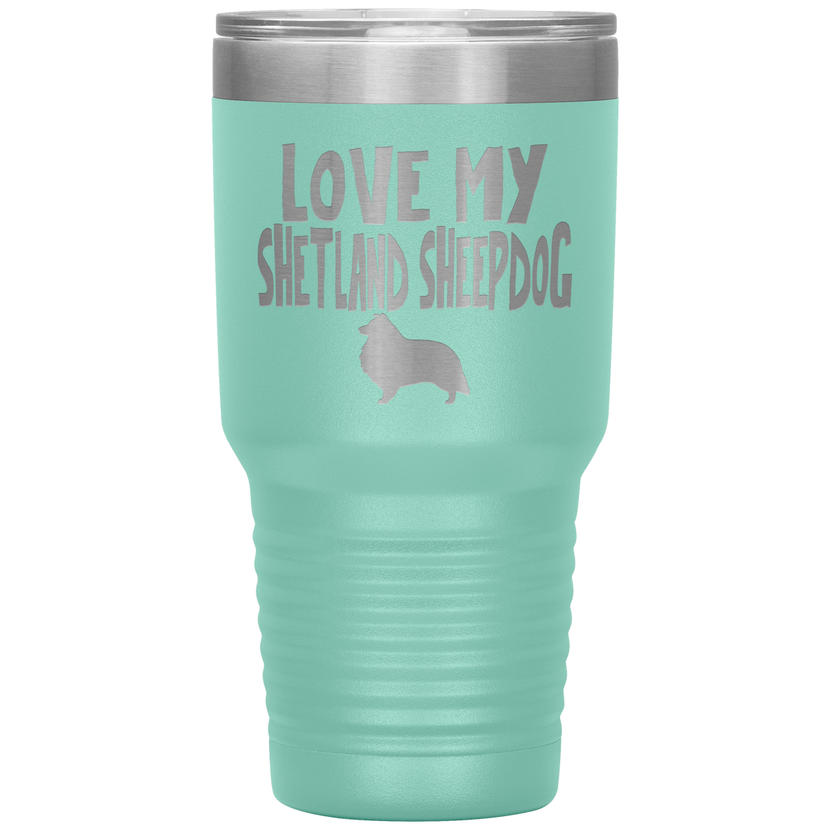 Love My Shetland Sheepdog 30 Oz Vacuum Tumbler
