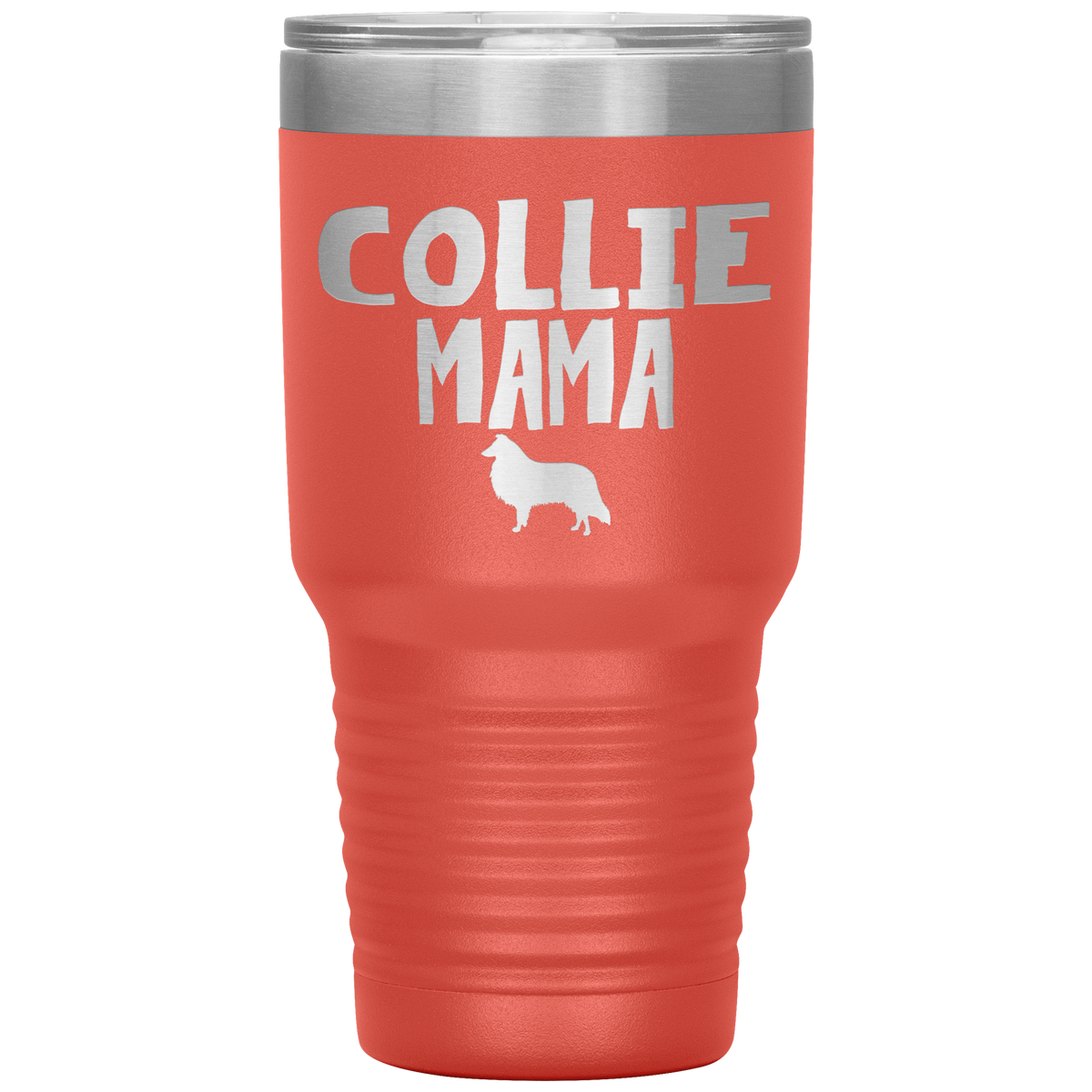 Collie Mama 30 Oz Vacuum Tumbler