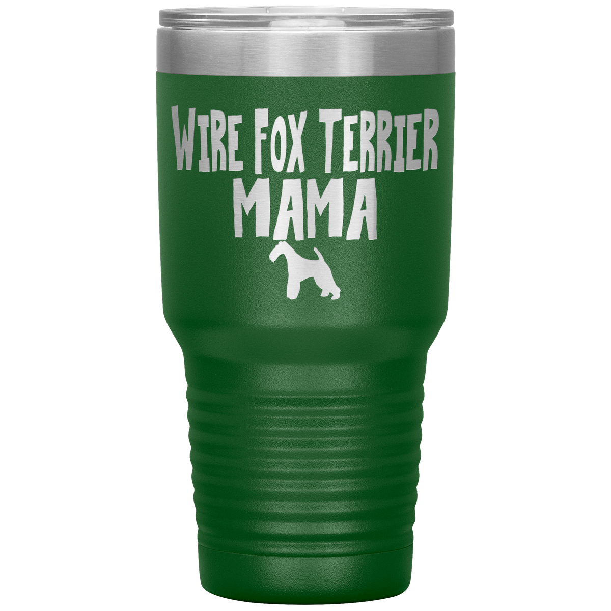 Wire Fox Terrier Mama 30 Oz Vacuum Tumbler