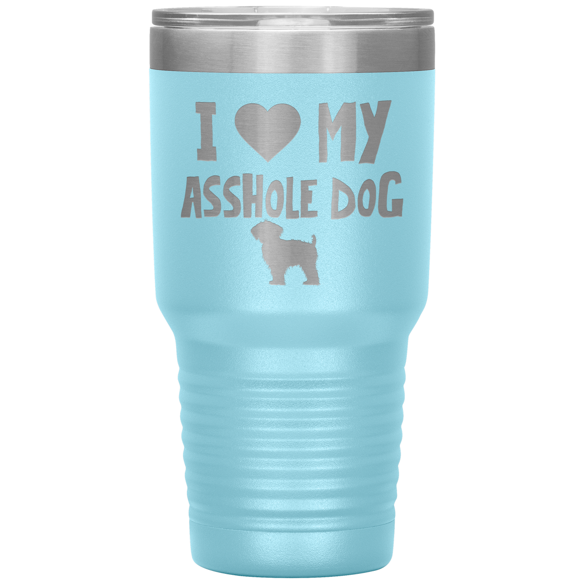 I Love My Asshole Yorkipoo Dog 30 Oz Vacuum Tumbler