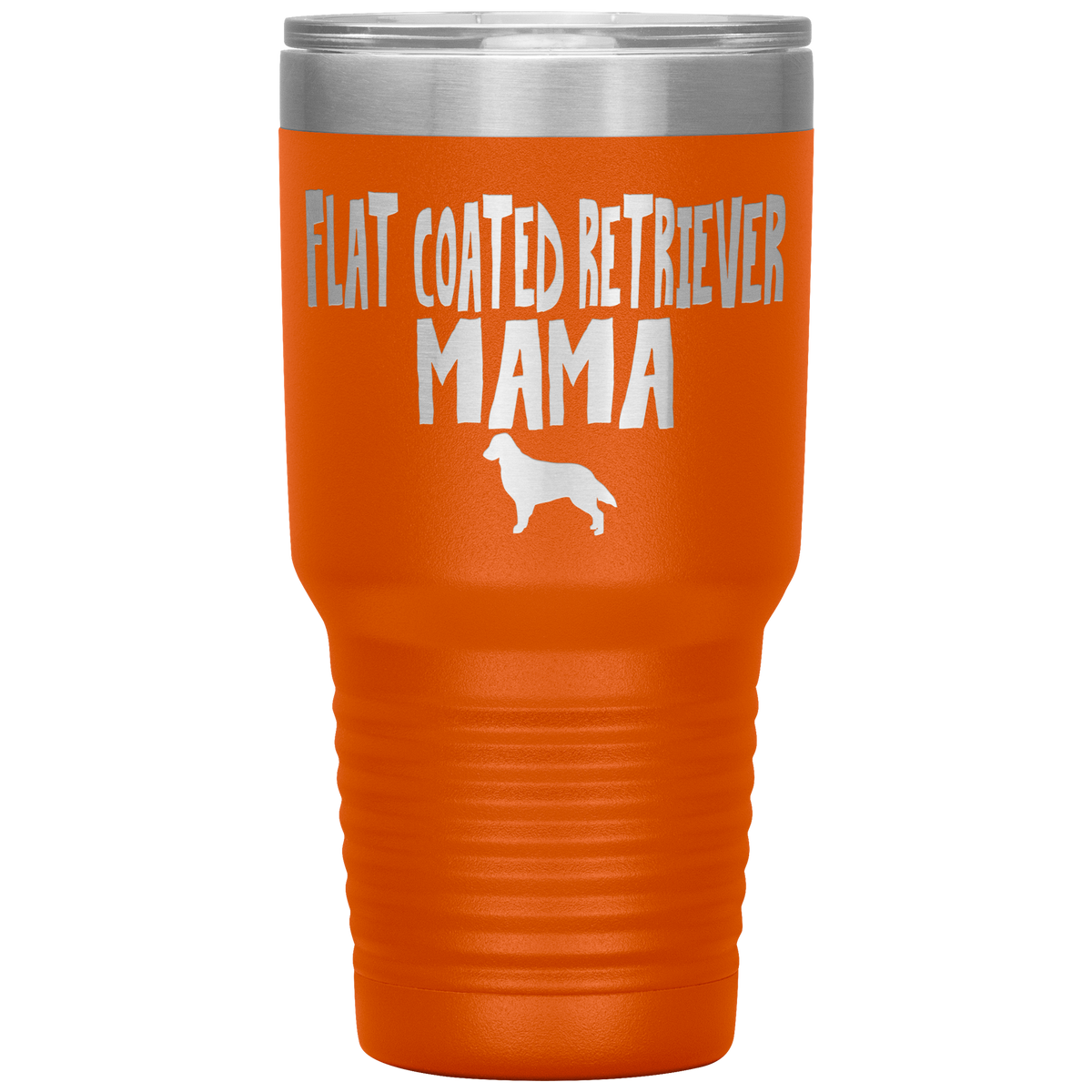 Flat Coated Retriever Mama 30 Oz Vacuum Tumbler
