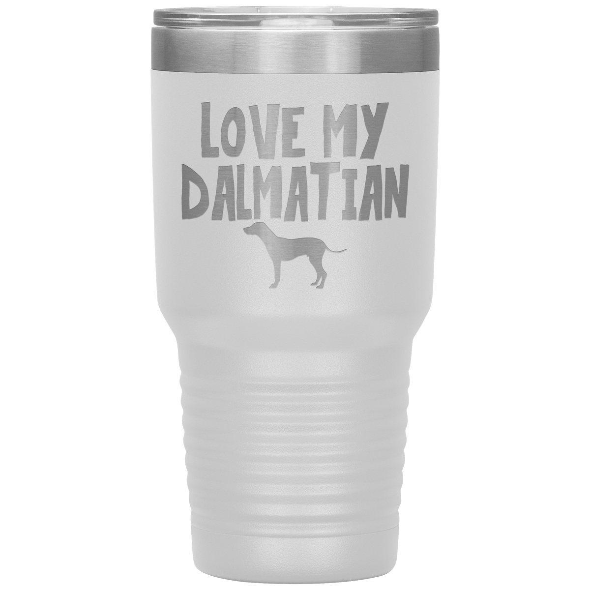 Love My Dalmatian 30 Oz Vacuum Tumbler