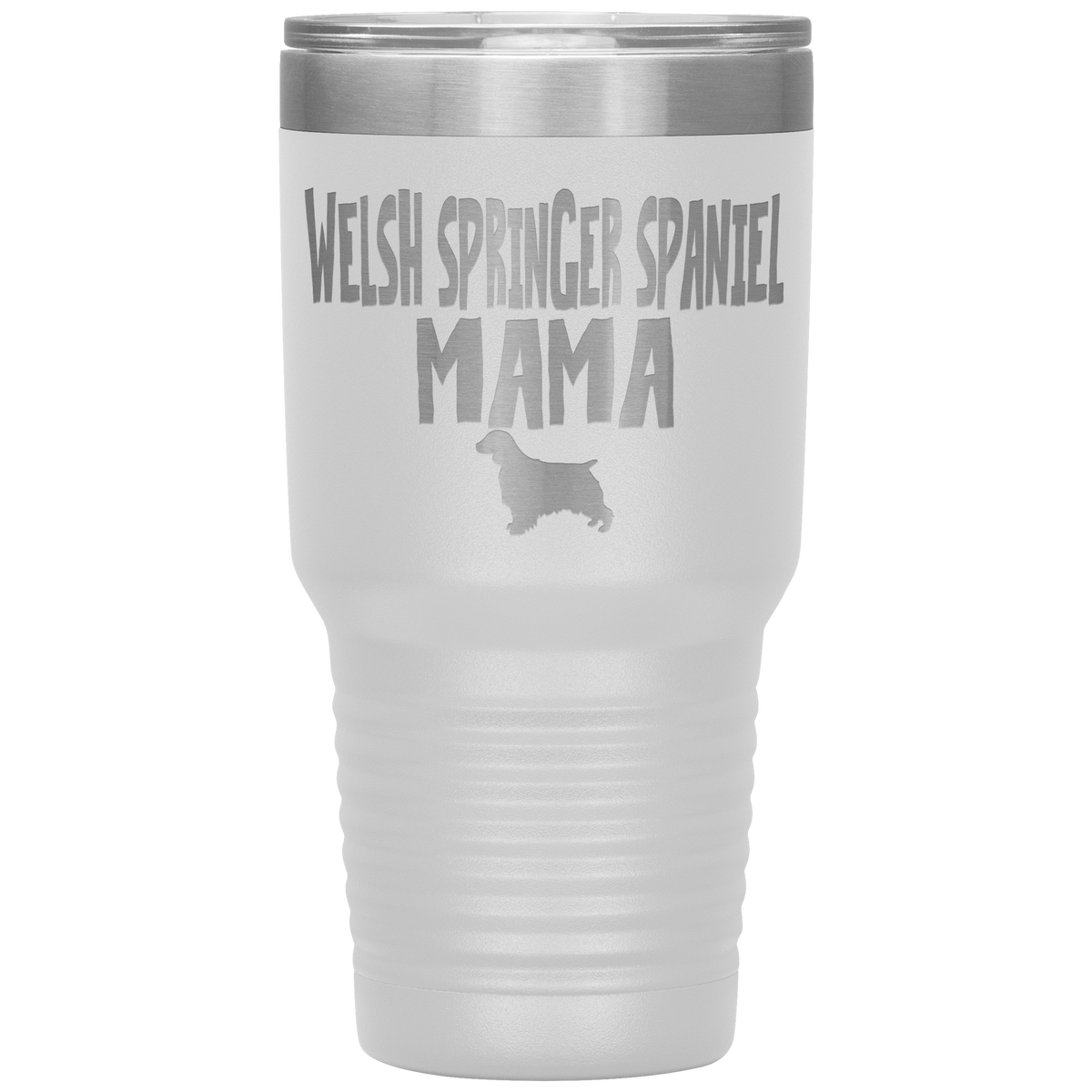 Welsh Springer Spaniel Mama 30 Oz Vacuum Tumbler