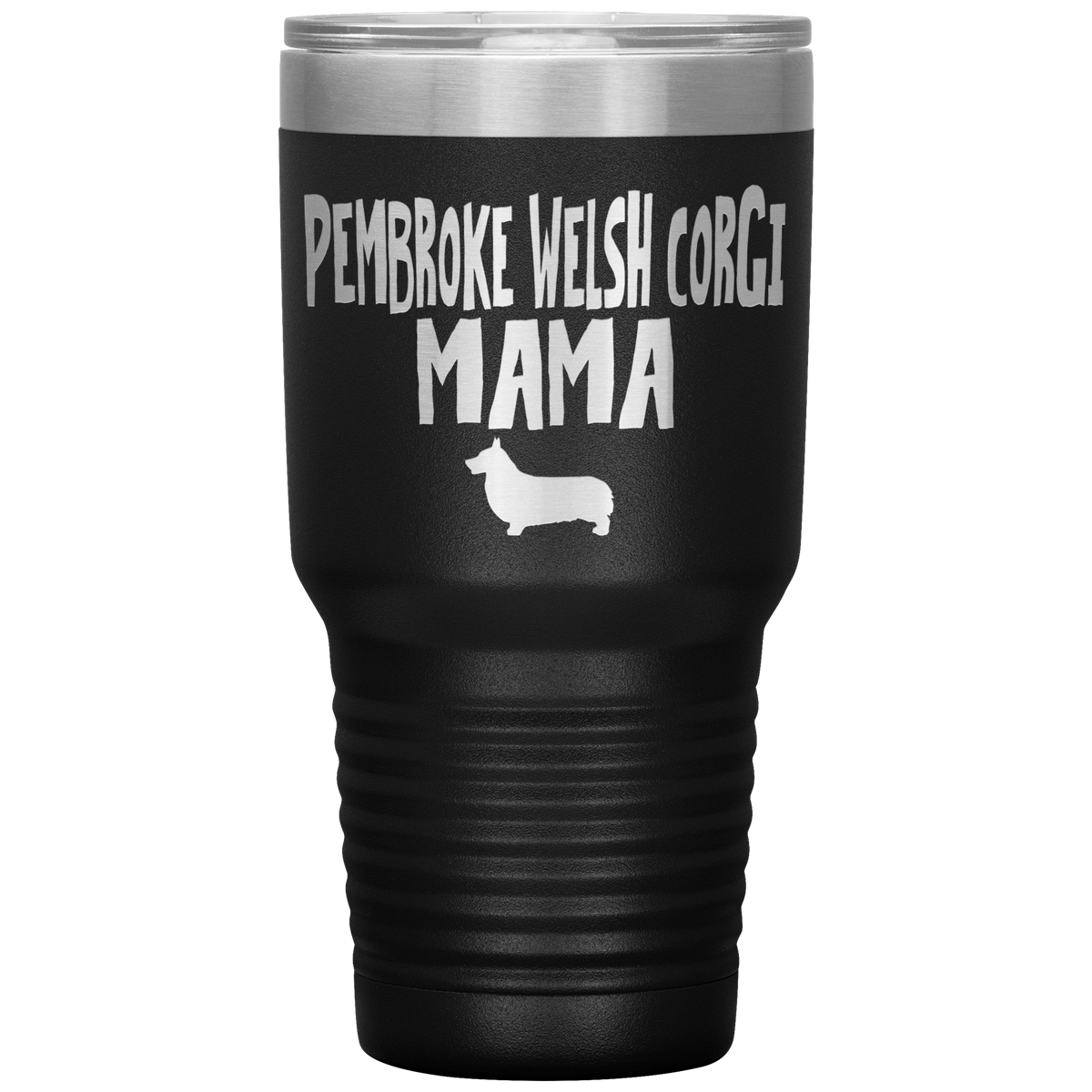 Pembroke Welsh Corgi Mama 30 Oz Vacuum Tumbler