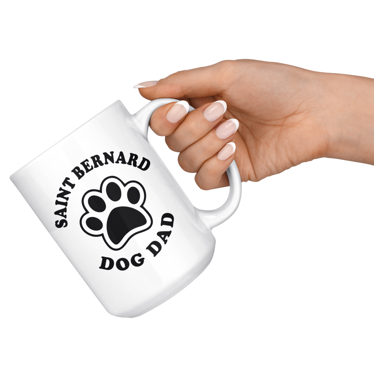 Saint Bernard Dog Dad Coffee / Tea Ceramic Mug - 11oz / 15oz