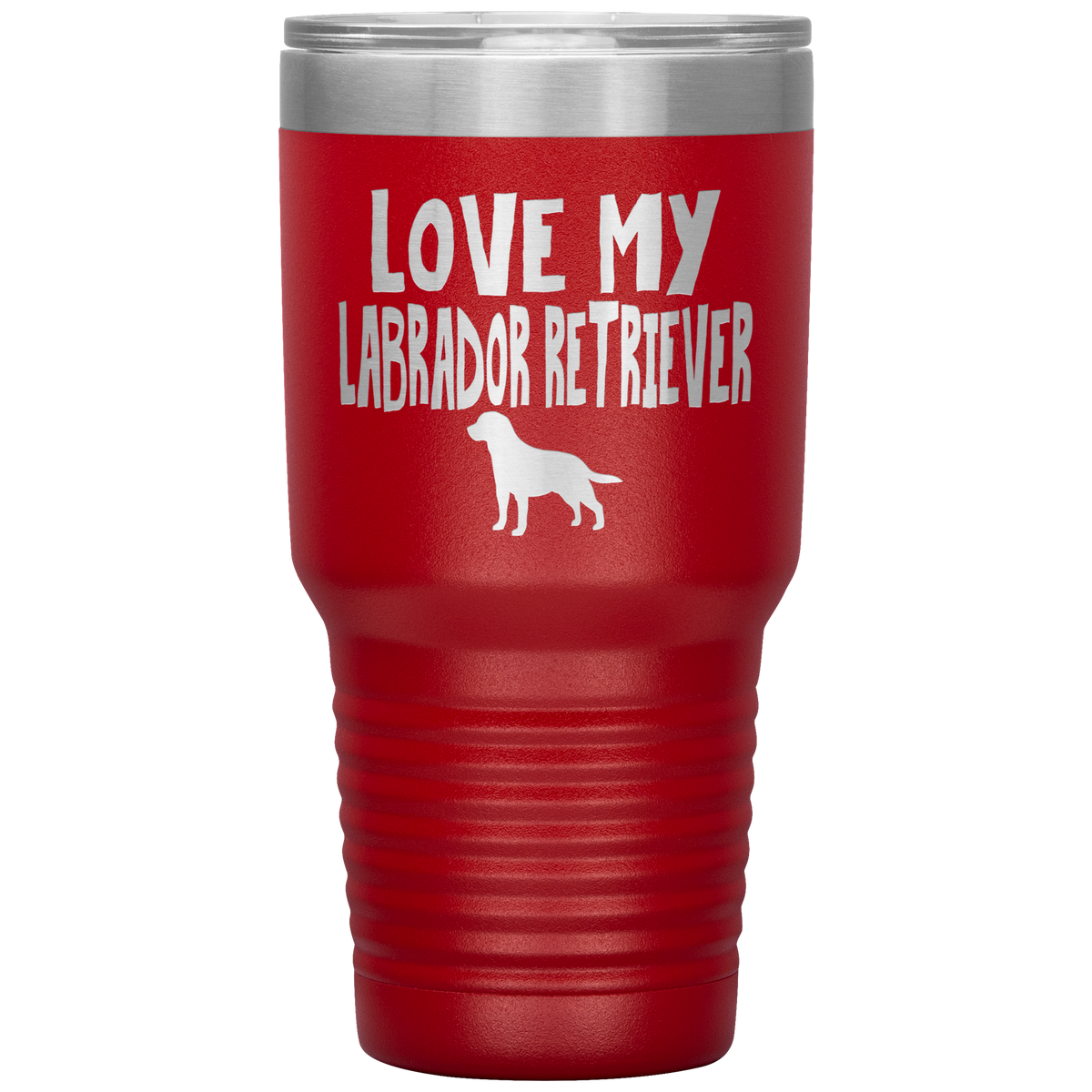 Love My Labrador Retriever 30 Oz Vacuum Tumbler