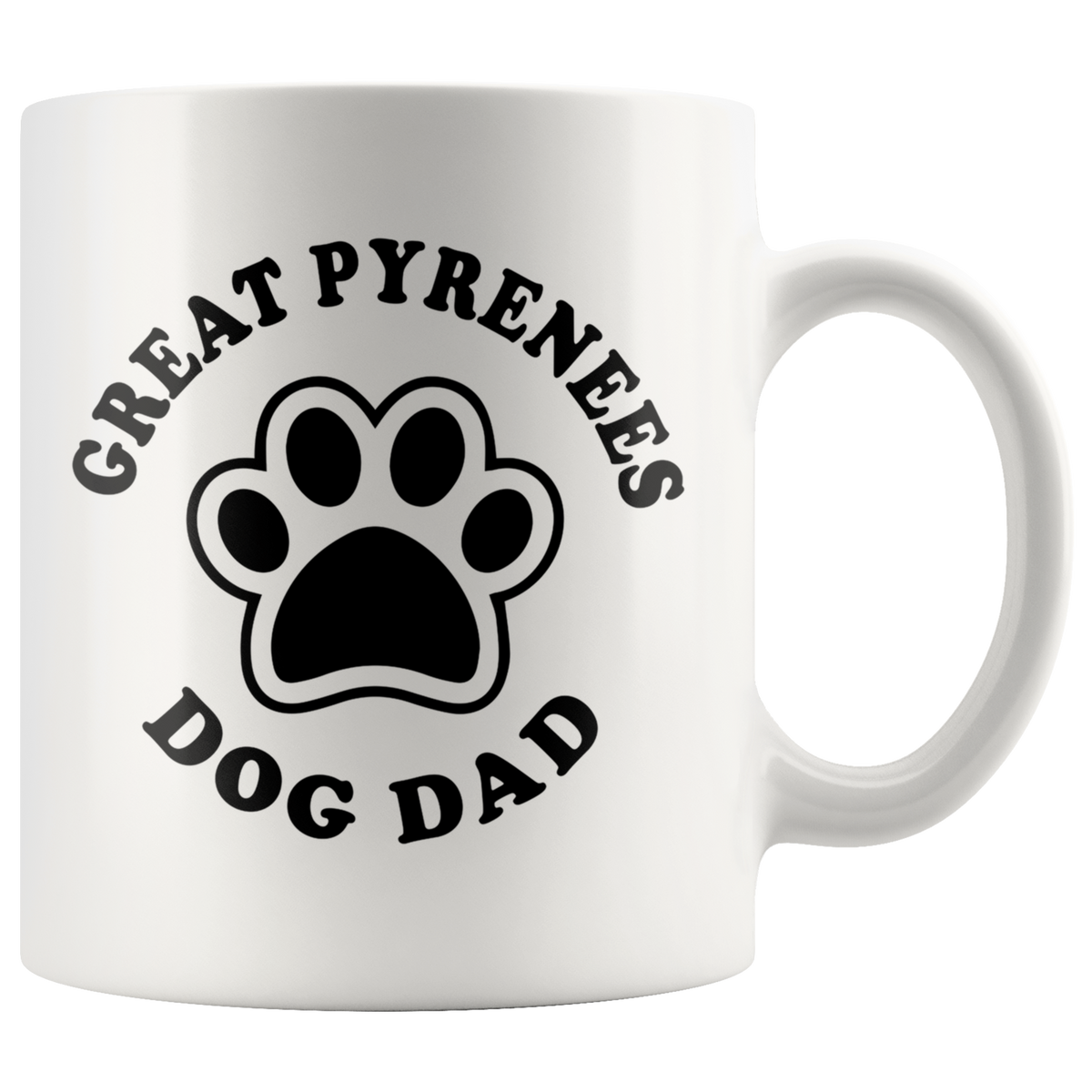 Great Pyrenees Dog Dad Coffee / Tea Ceramic Mug - 11oz / 15oz
