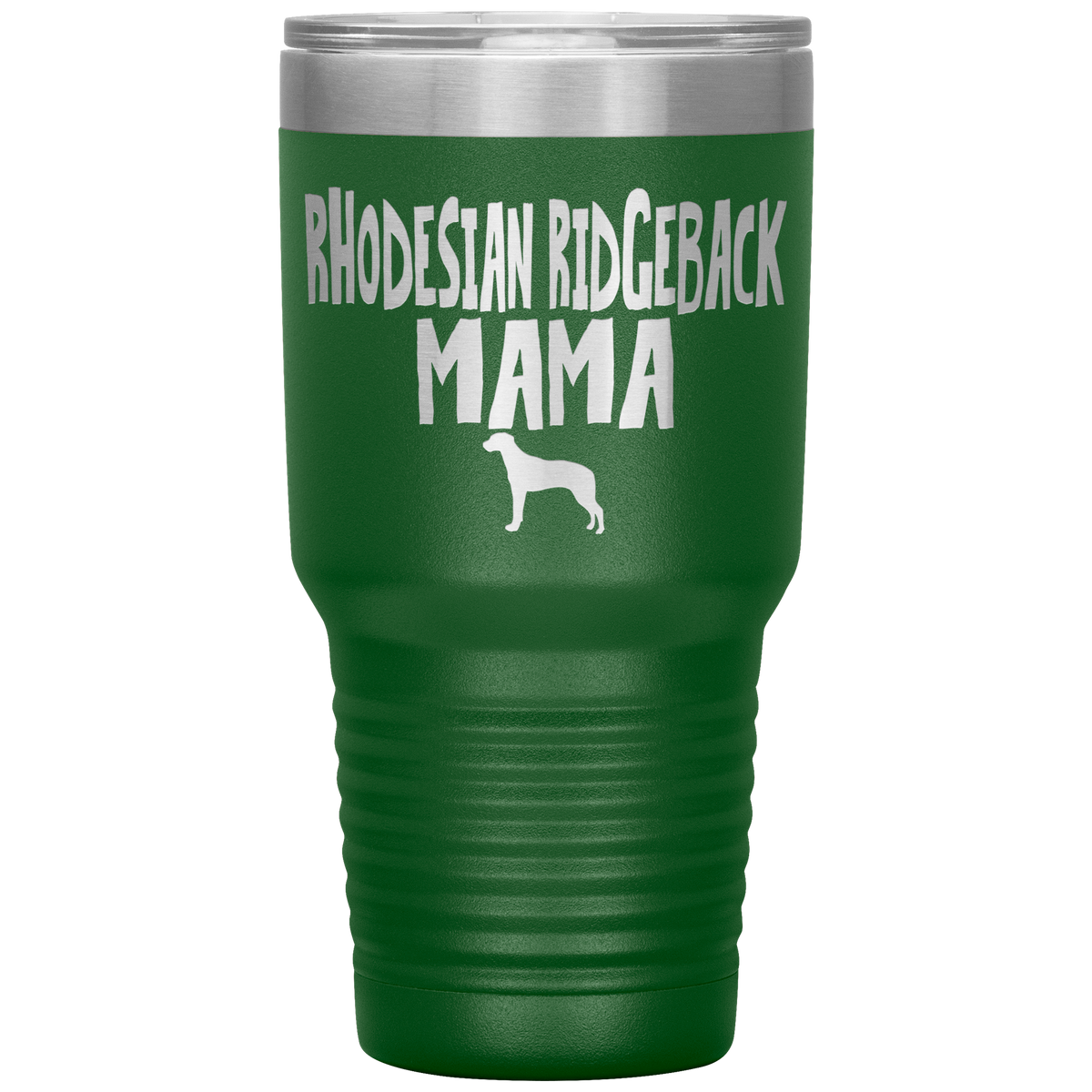 Rhodesian Ridgeback Mama 30 Oz Vacuum Tumbler