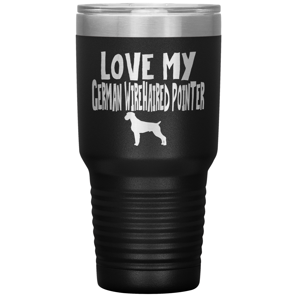 Love My German Wirehaired Pointer 30 Oz Vacuum Tumbler