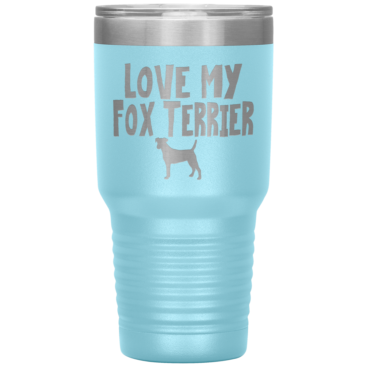 Love My Fox Terrier 30 Oz Vacuum Tumbler