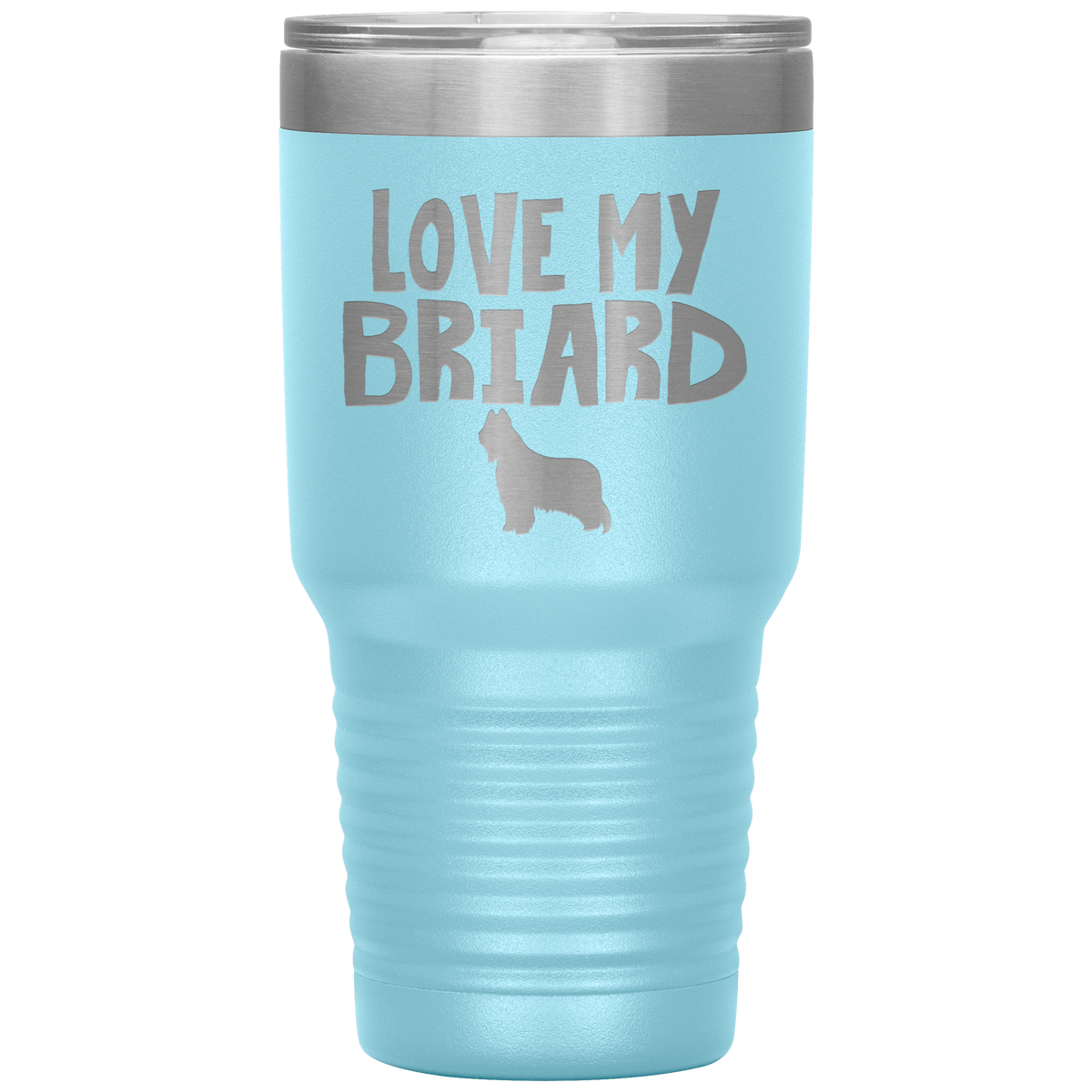 Love My Briard 30 Oz Vacuum Tumbler