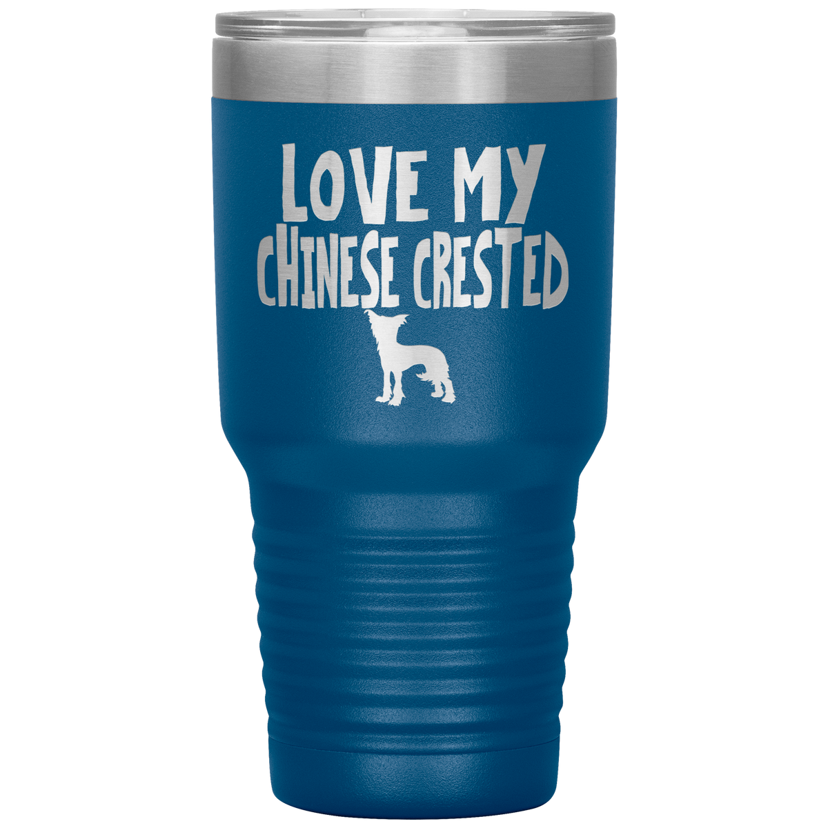 Love My Chinese Crested 30 Oz Vacuum Tumbler