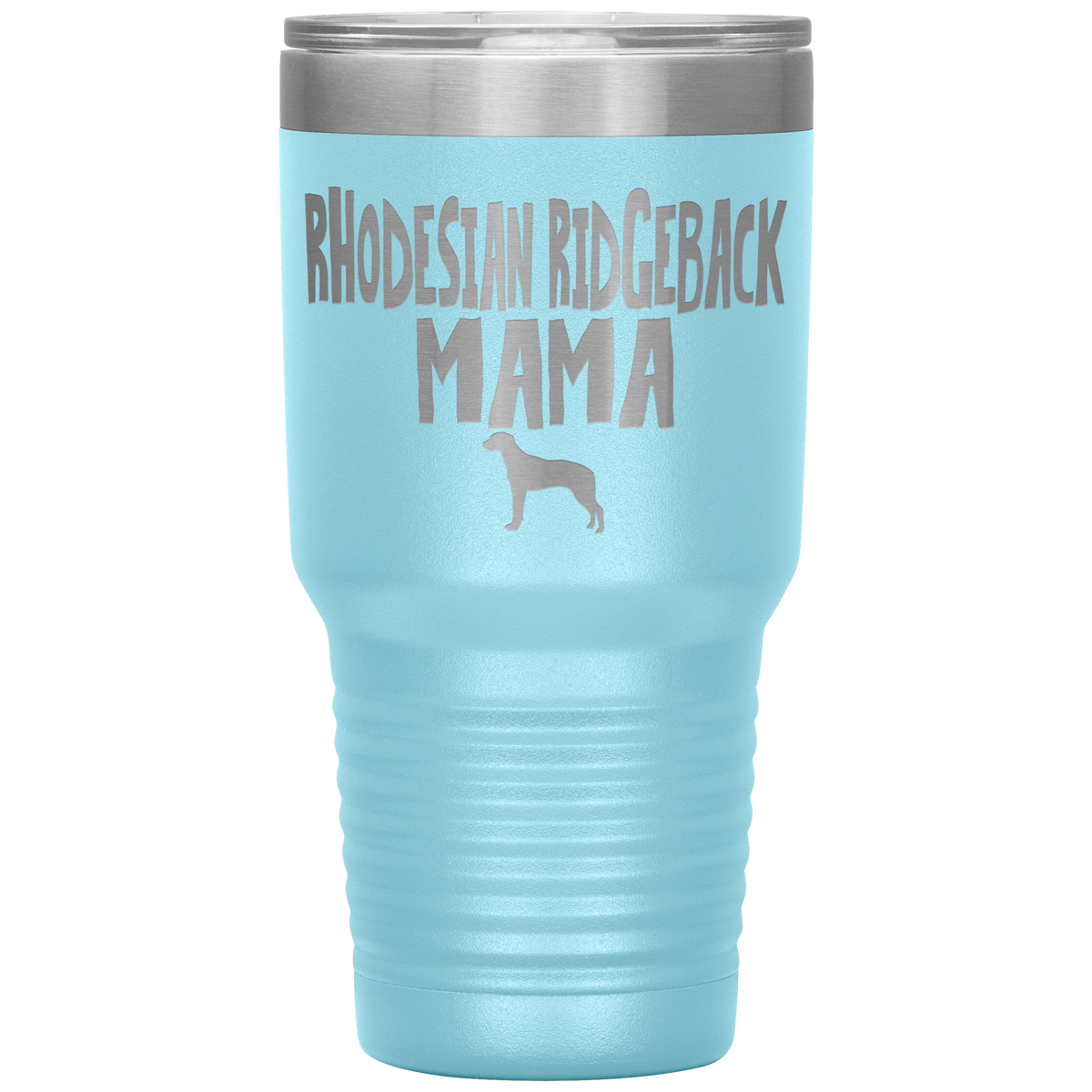 Rhodesian Ridgeback Mama 30 Oz Vacuum Tumbler