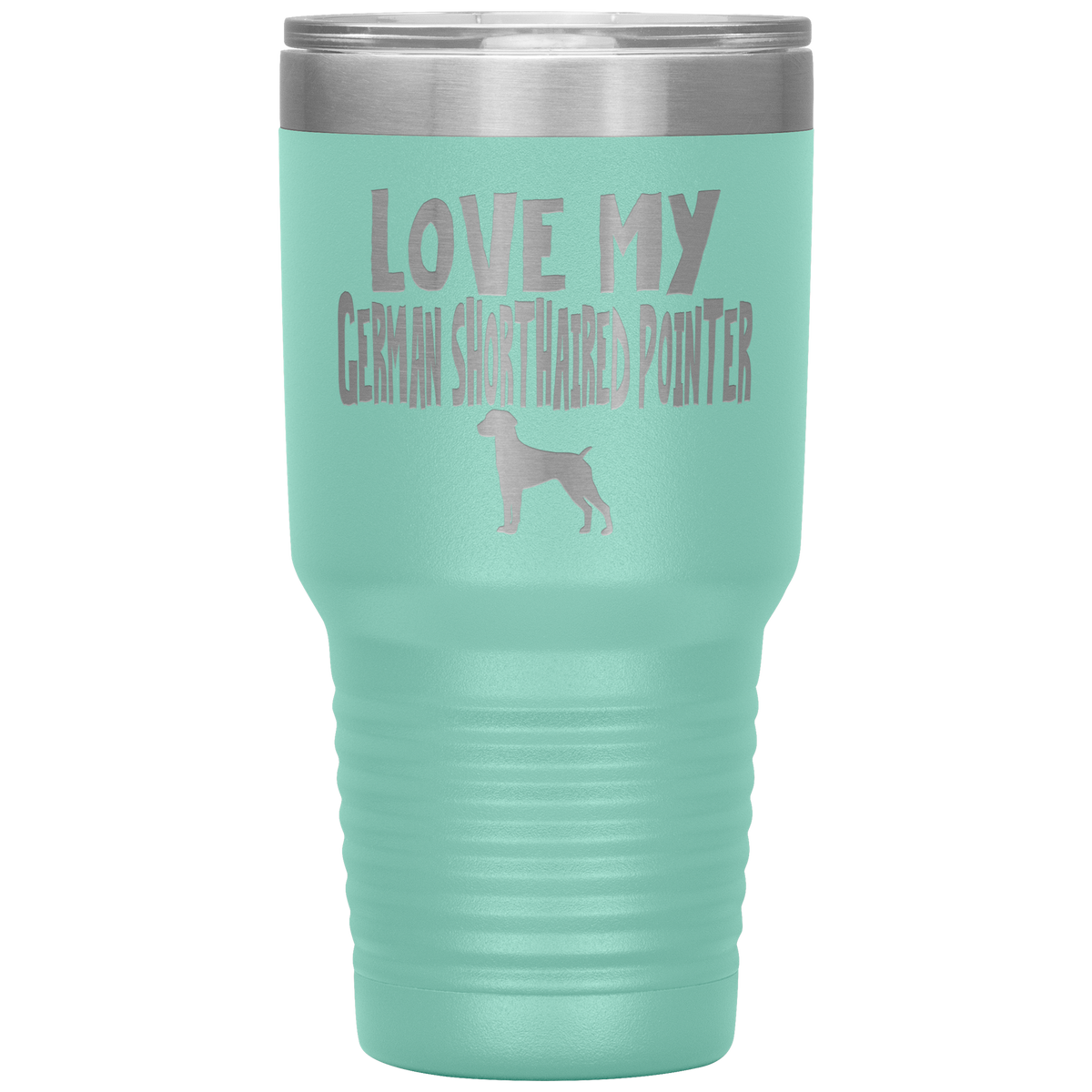 Love My German Shorthaired Pointer 30 Oz Vacuum Tumbler