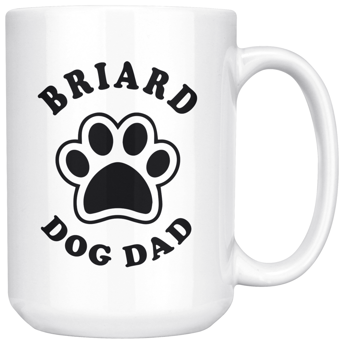 Briard Dog Dad Coffee / Tea Ceramic Mug - 11oz / 15oz