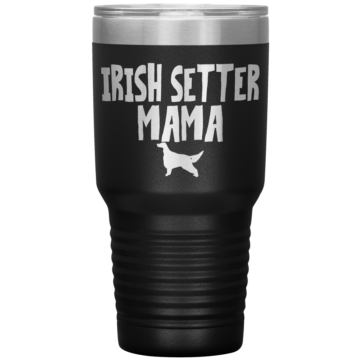 Irish Setter Mama 30 Oz Vacuum Tumbler