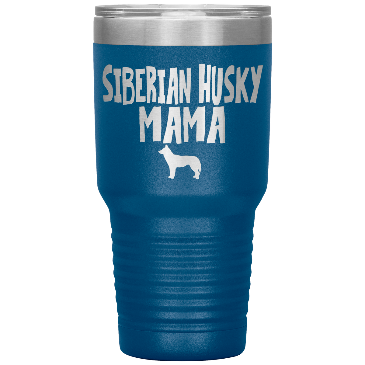 Siberian Husky Mama 30 Oz Vacuum Tumbler