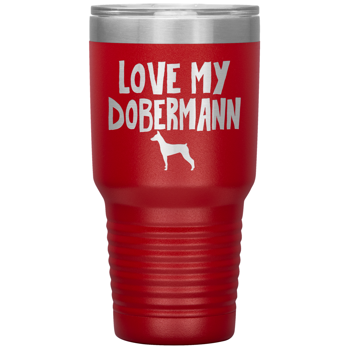 Love My Dobermann 30 Oz Vacuum Tumbler