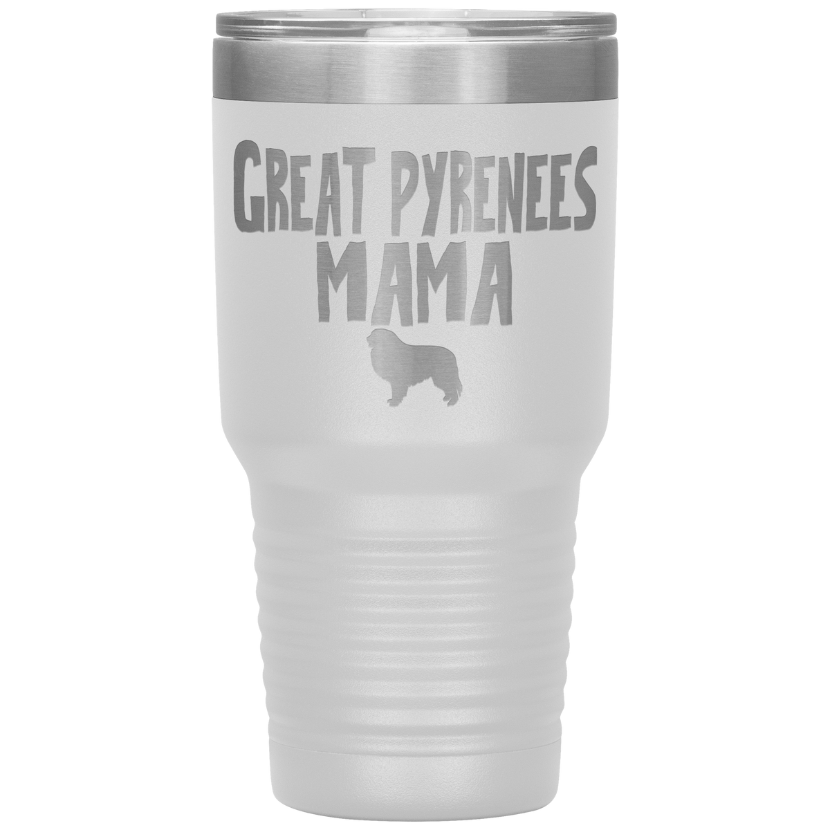 Great Pyrenees Mama 30 Oz Vacuum Tumbler