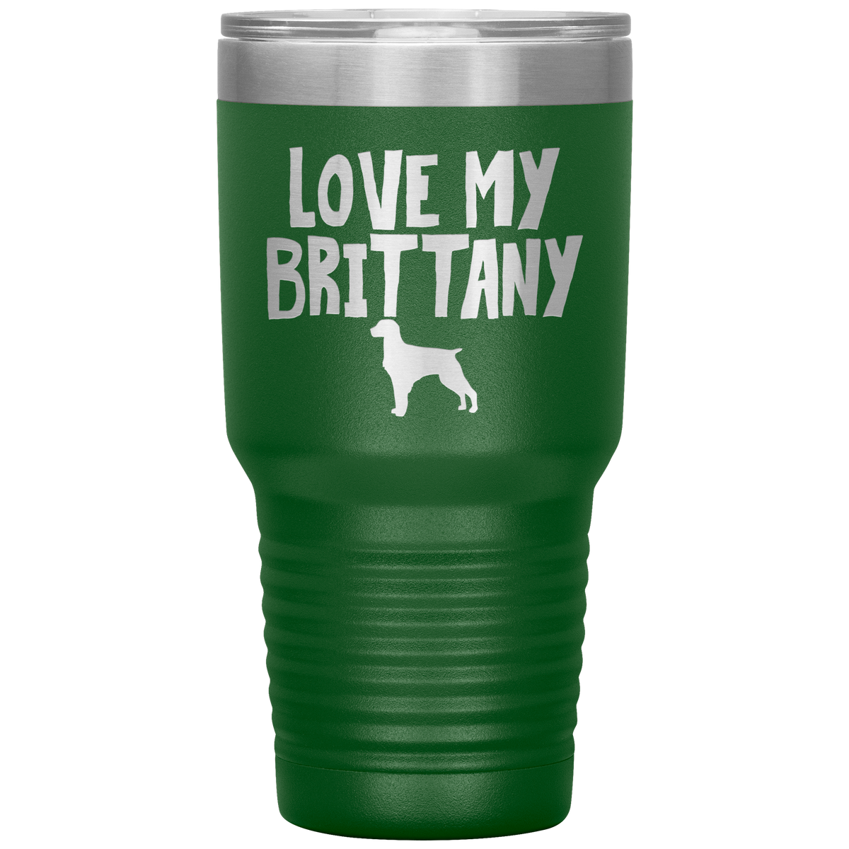 Love My Brittany 30 Oz Vacuum Tumbler