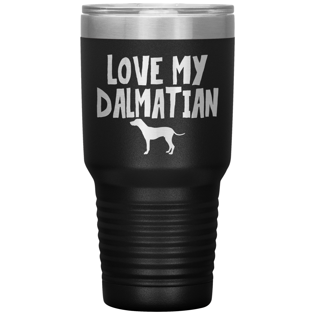 Love My Dalmatian 30 Oz Vacuum Tumbler