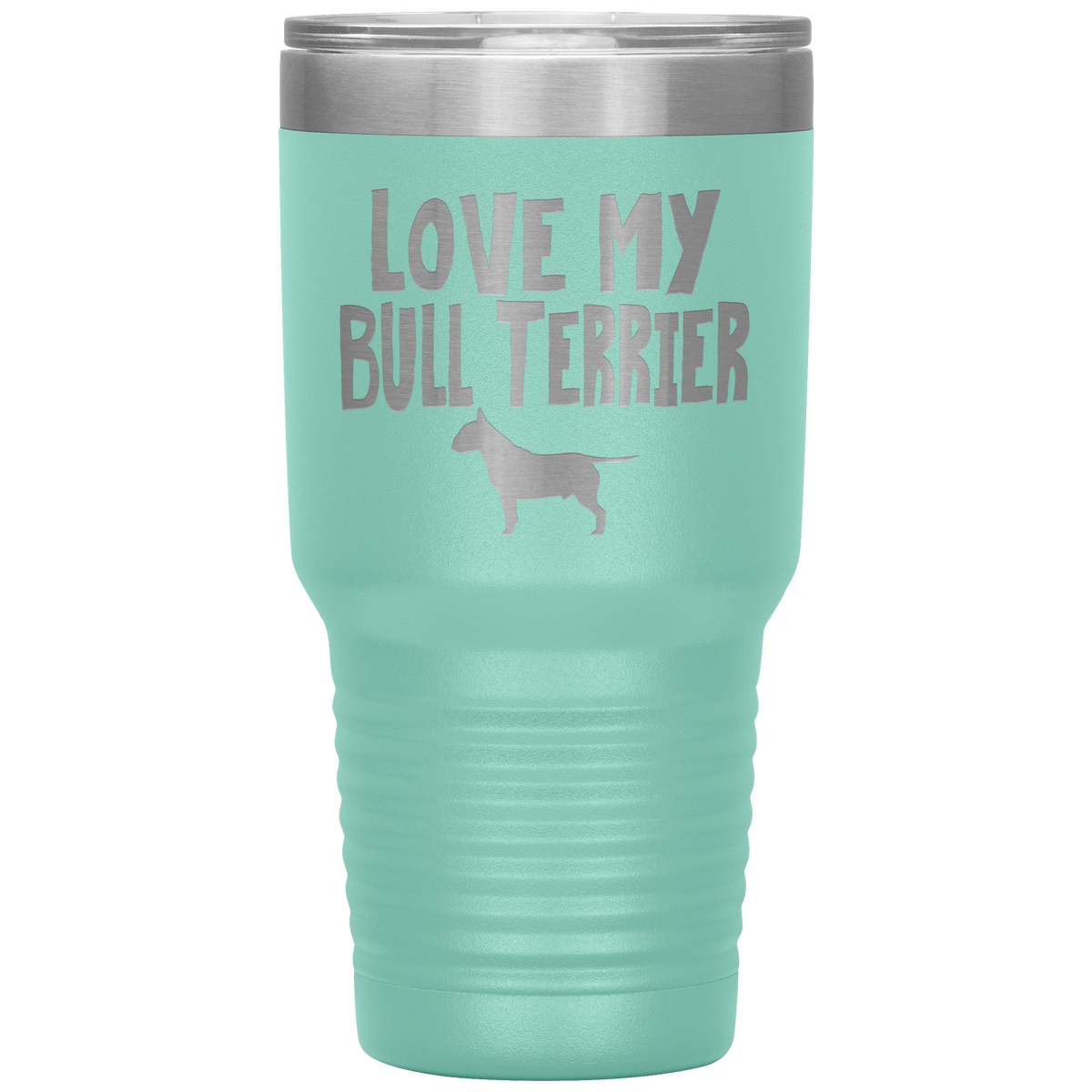 Love My Bull Terrier 30 Oz Vacuum Tumbler
