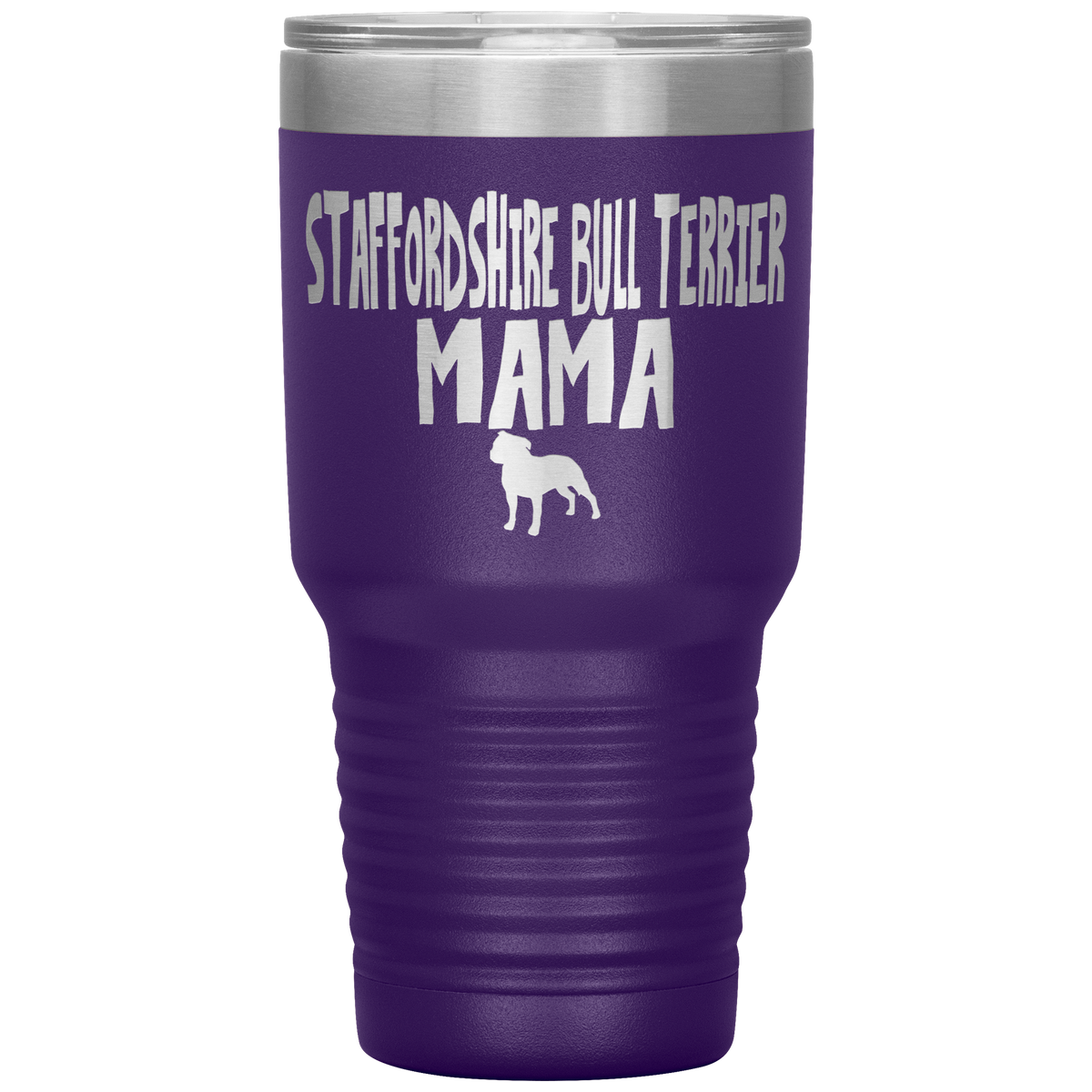 Staffordshire Bull Terrier Mama 30 Oz Vacuum Tumbler