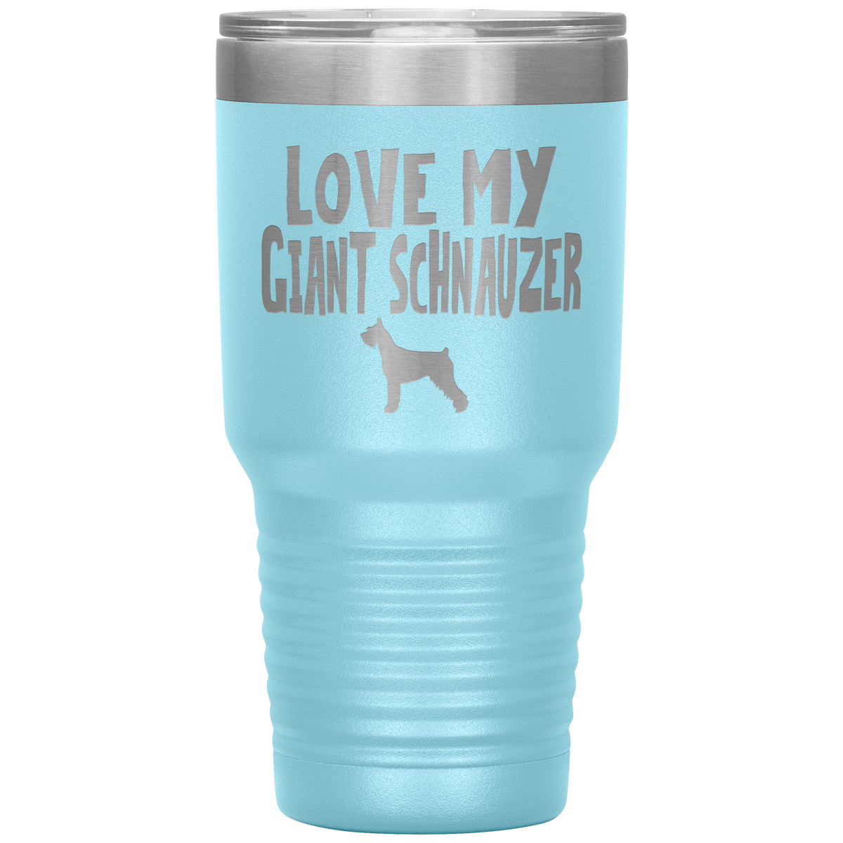 Love My Giant Schnauzer 30 Oz Vacuum Tumbler