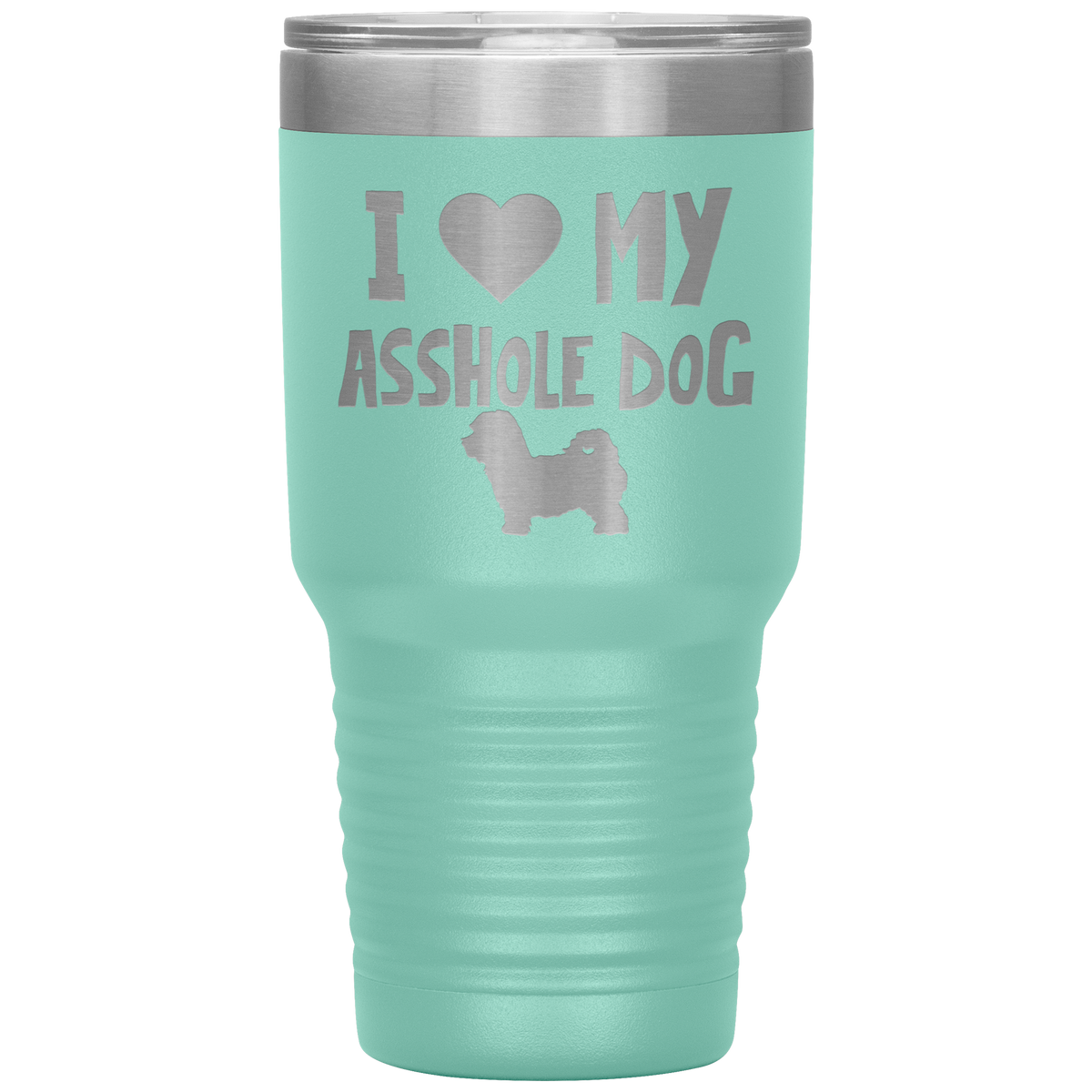I Love My Asshole Maltipoo Dog 30 Oz Vacuum Tumbler