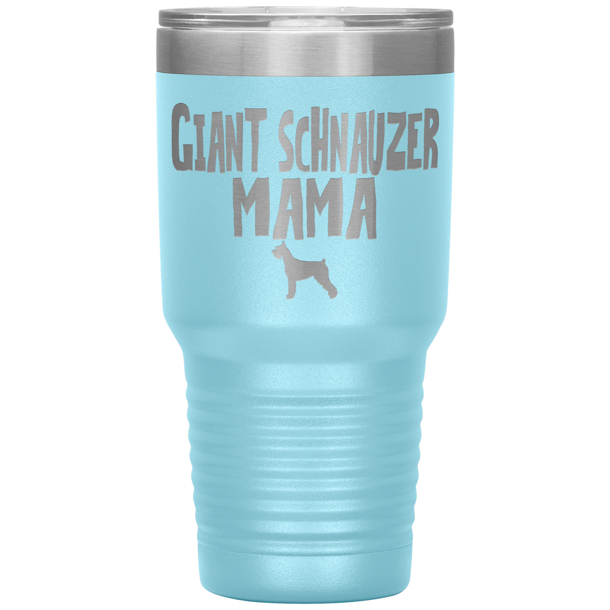Giant Schnauzer Mama 30 Oz Vacuum Tumbler