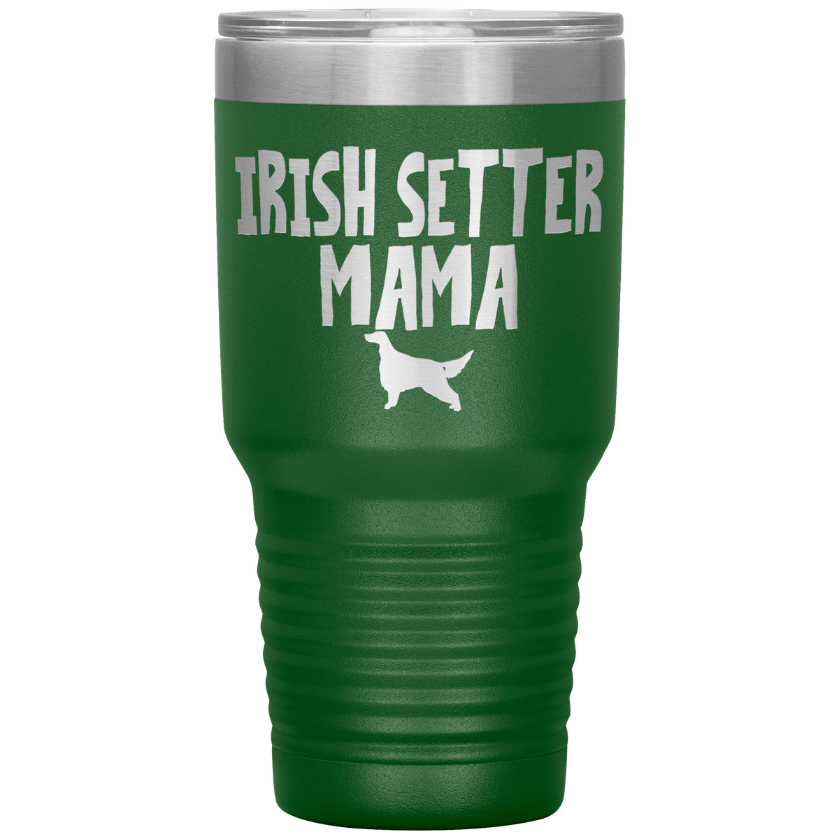 Irish Setter Mama 30 Oz Vacuum Tumbler