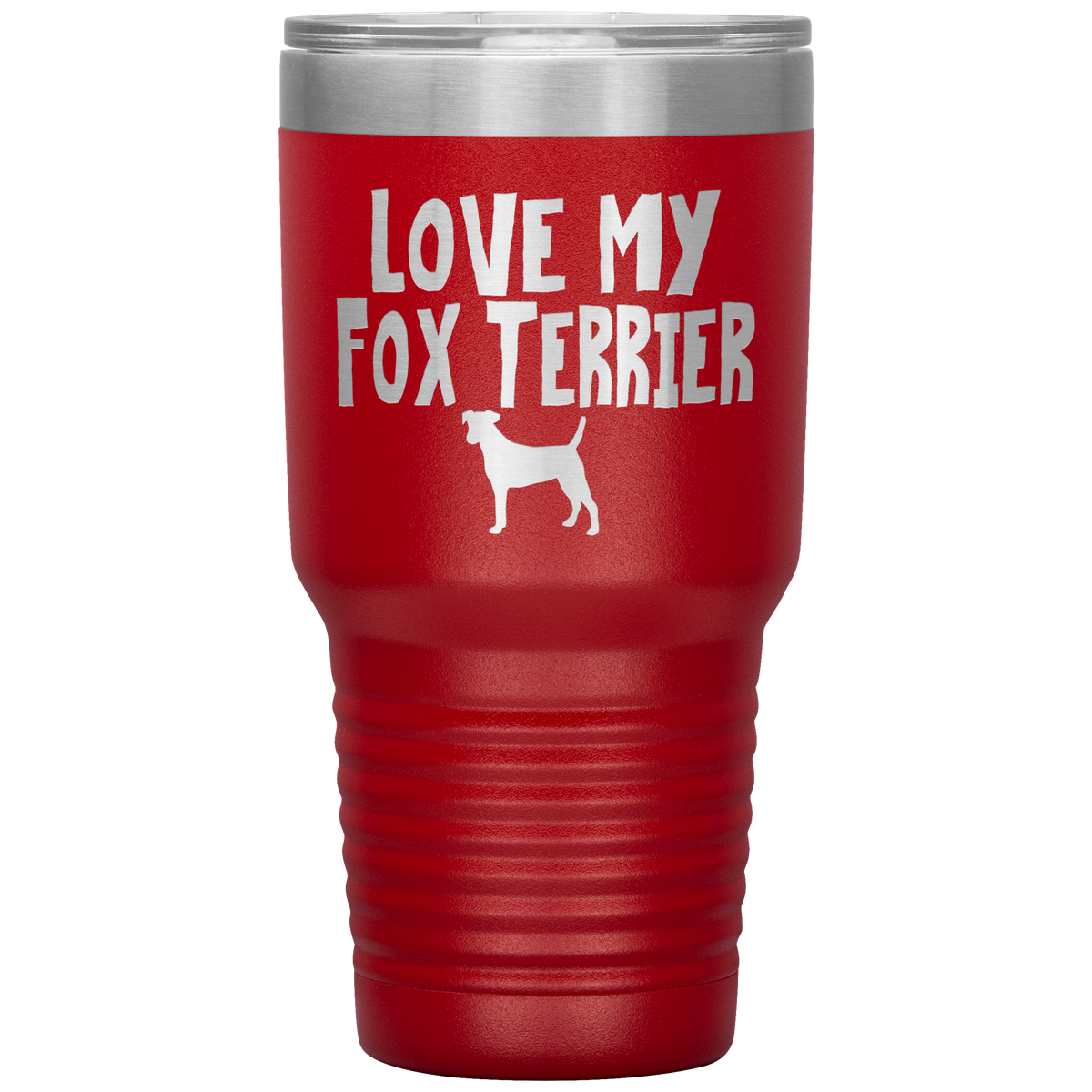 Love My Fox Terrier 30 Oz Vacuum Tumbler