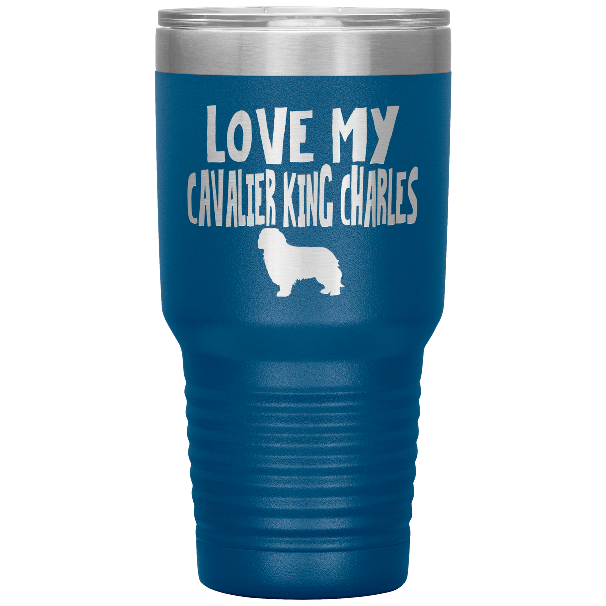 Love My Cavalier King Charles 30 Oz Vacuum Tumbler