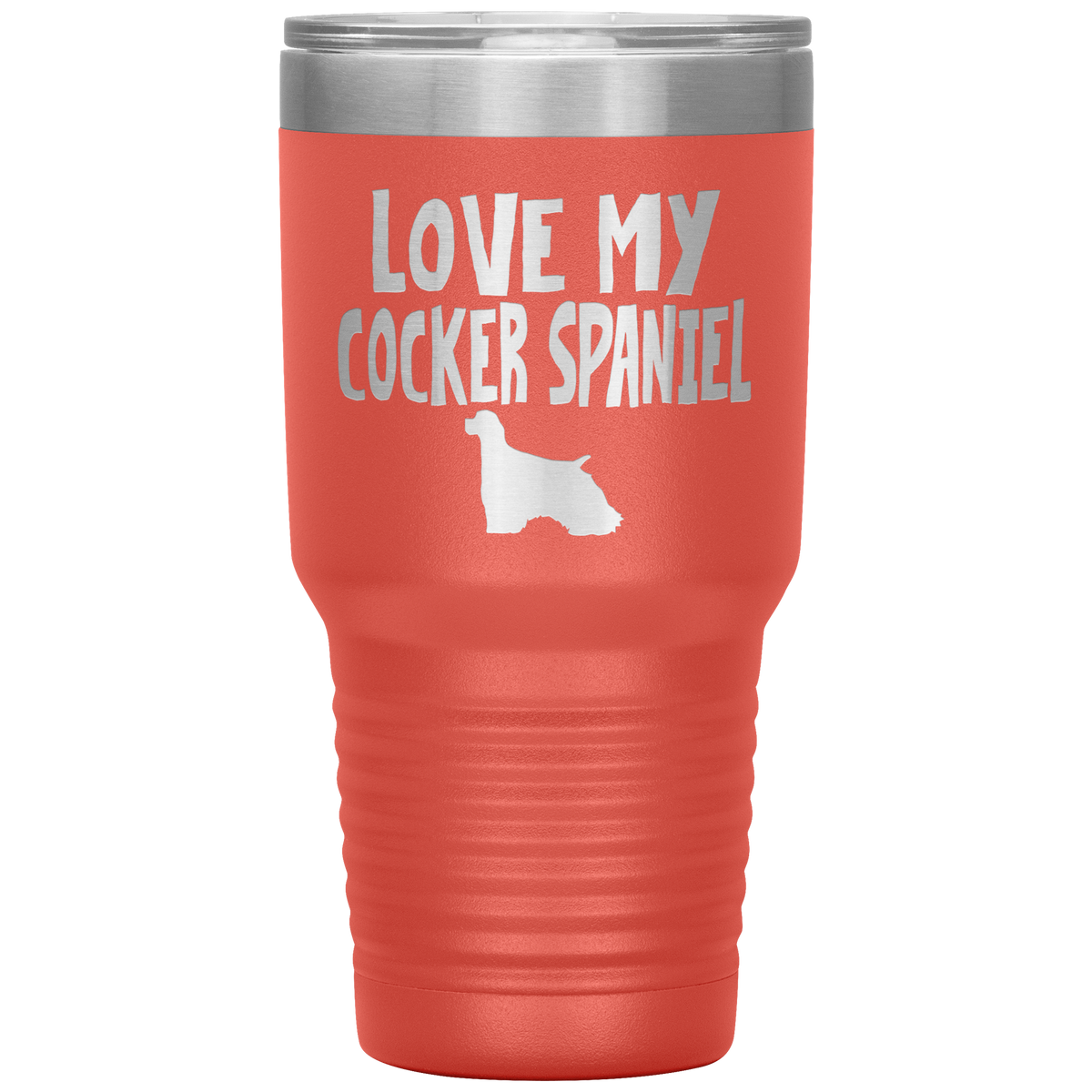 Love My Cocker Spaniel 30 Oz Vacuum Tumbler
