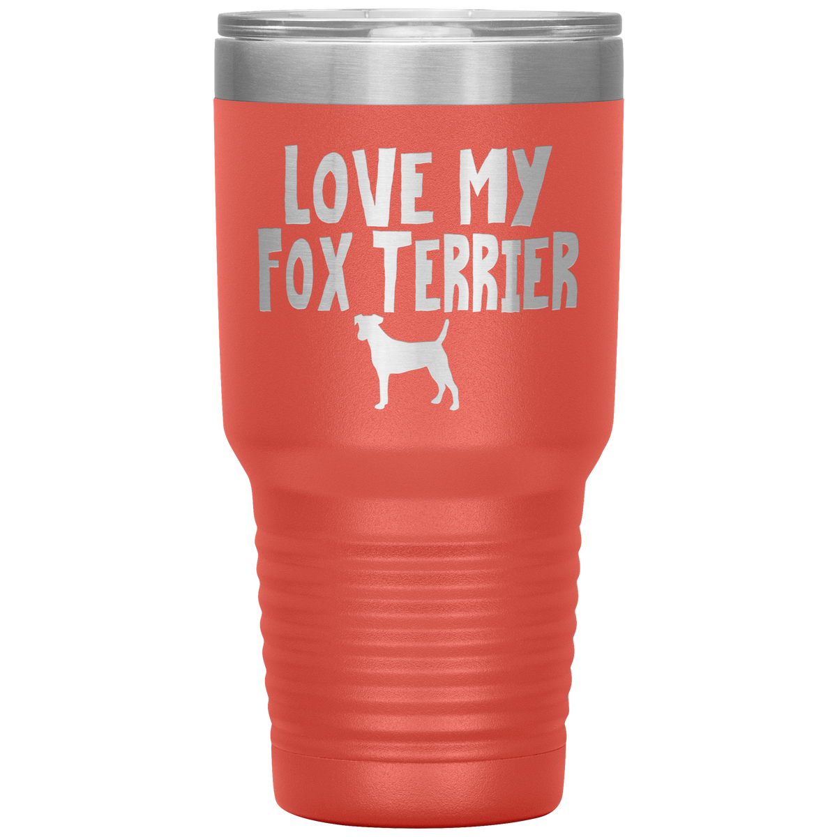 Love My Fox Terrier 30 Oz Vacuum Tumbler