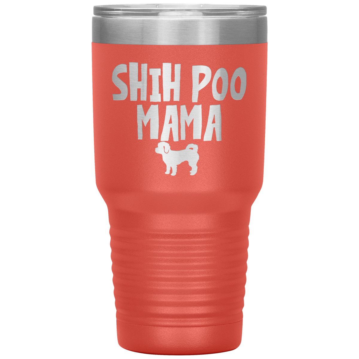 Shih Poo Mama 30 Oz Vacuum Tumbler