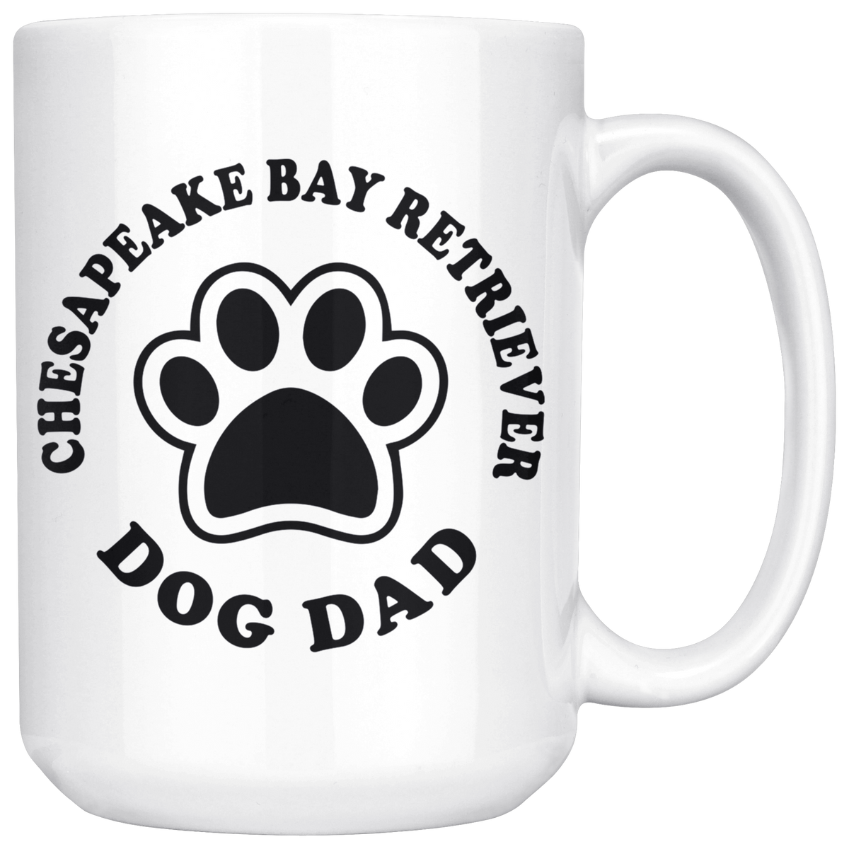 Chesapeake Bay Retriever Dog Dad Coffee / Tea Ceramic Mug - 11oz / 15oz