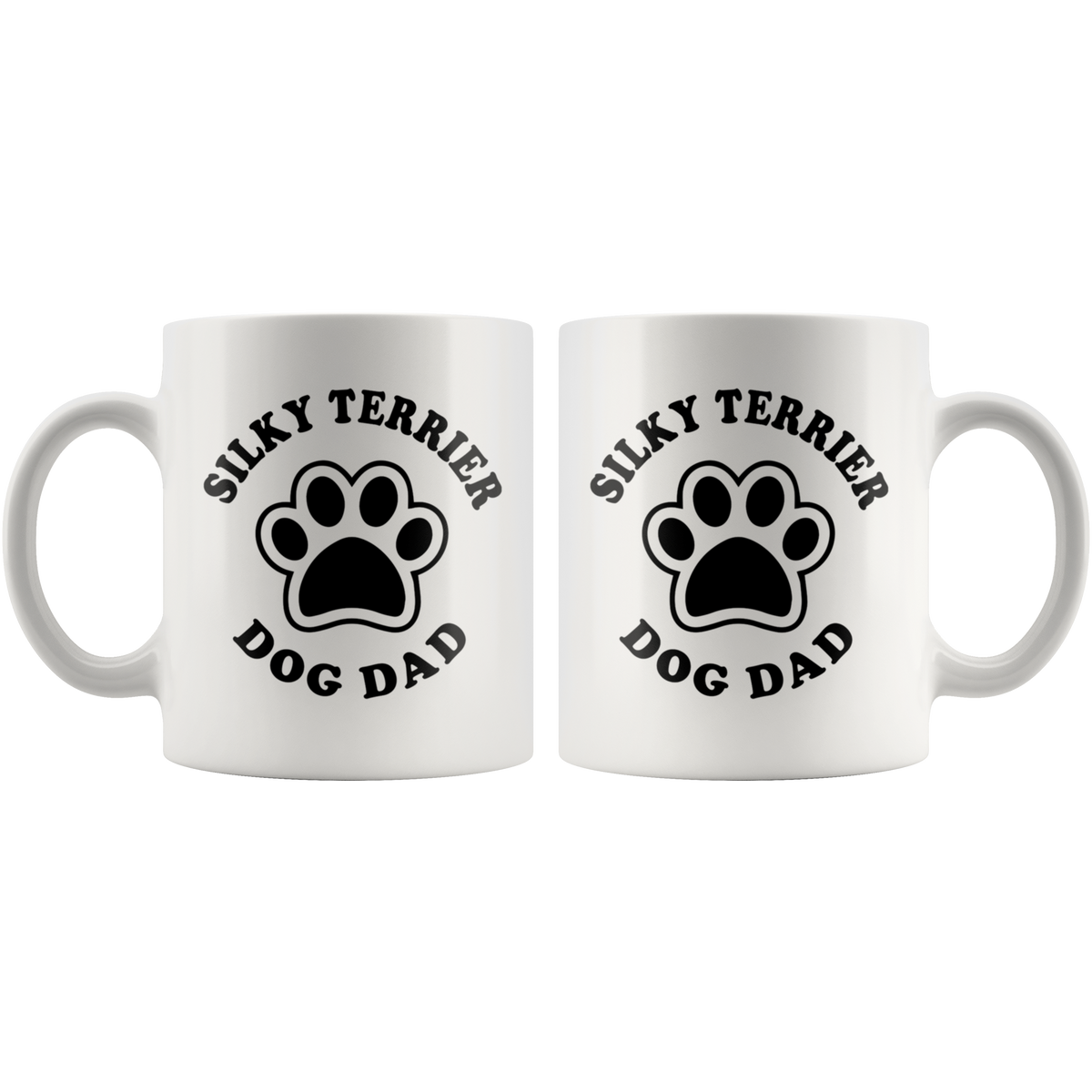 Silky Terrier Dog Dad Coffee / Tea Ceramic Mug - 11oz / 15oz