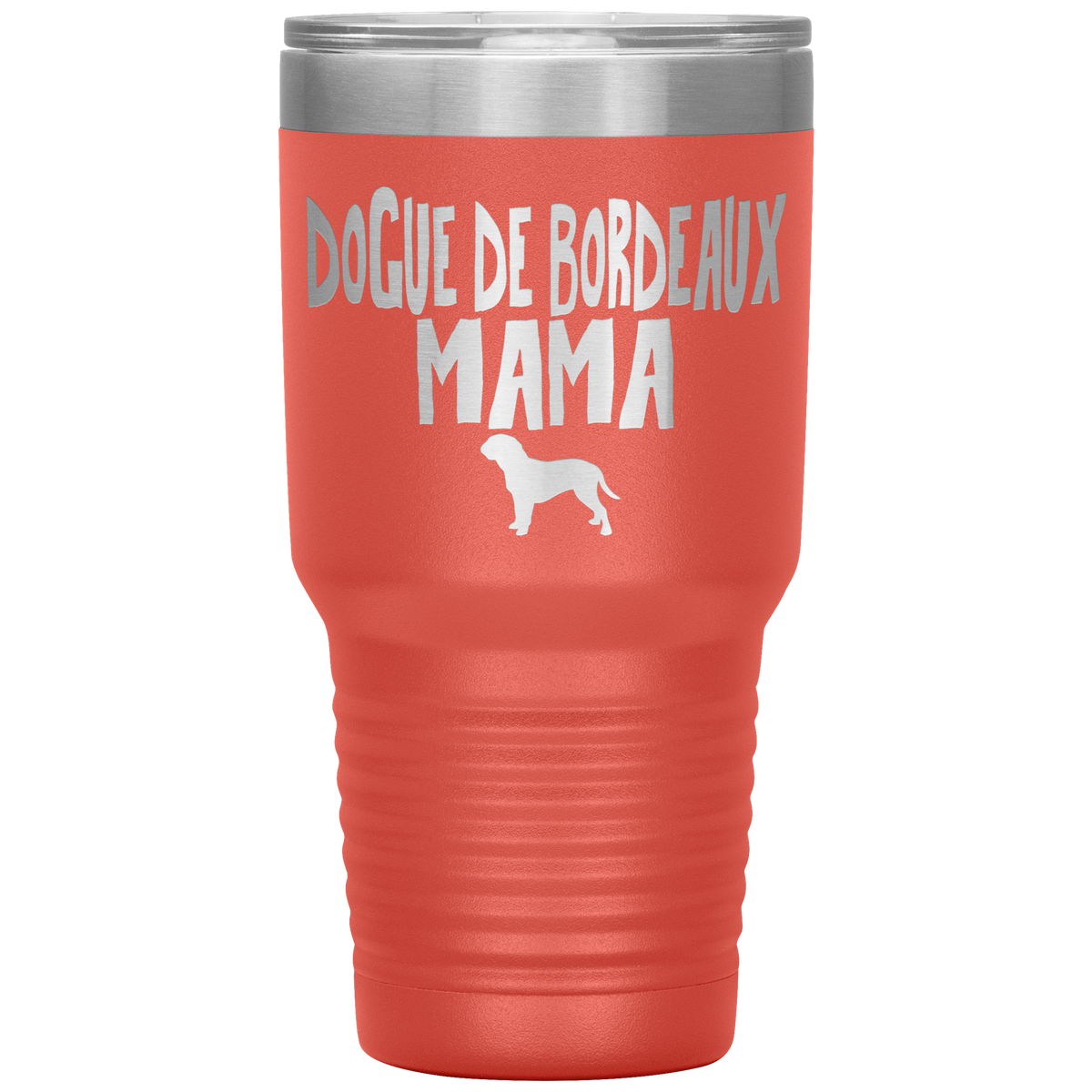 Dogue de Bordeaux Mama 30 Oz Vacuum Tumbler