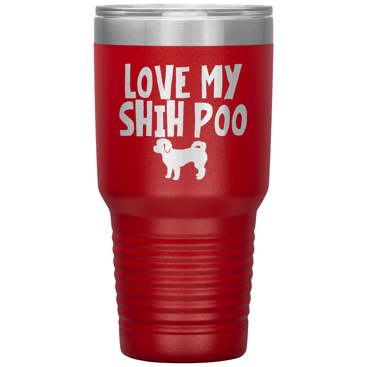 Love My Shih Poo 30 Oz Vacuum Tumbler
