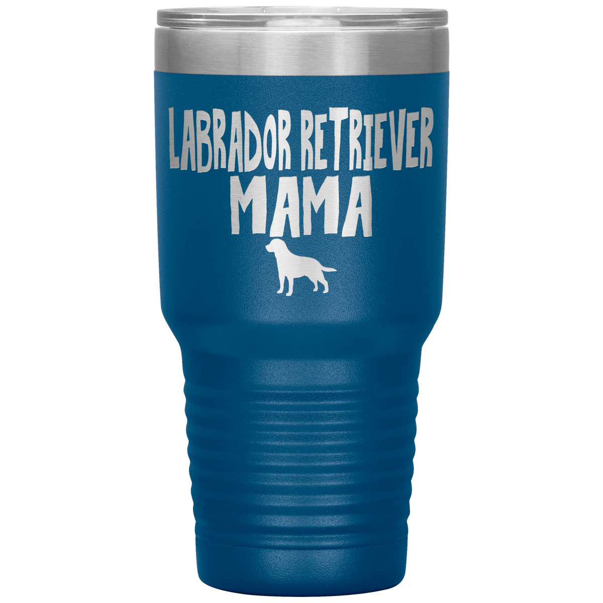 Labrador Retriever Mama 30 Oz Vacuum Tumbler