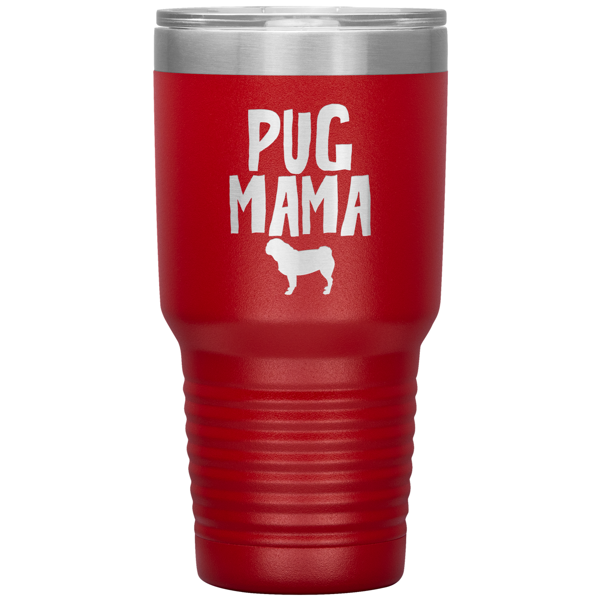 Pug Mama 30 Oz Vacuum Tumbler