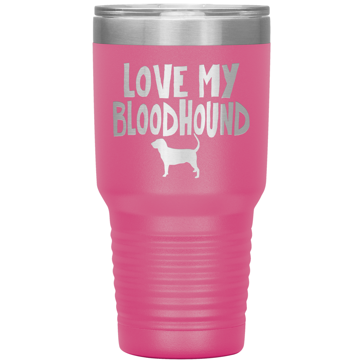 Love My Bloodhound 30 Oz Vacuum Tumbler