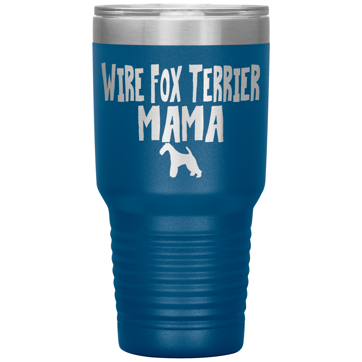 Wire Fox Terrier Mama 30 Oz Vacuum Tumbler