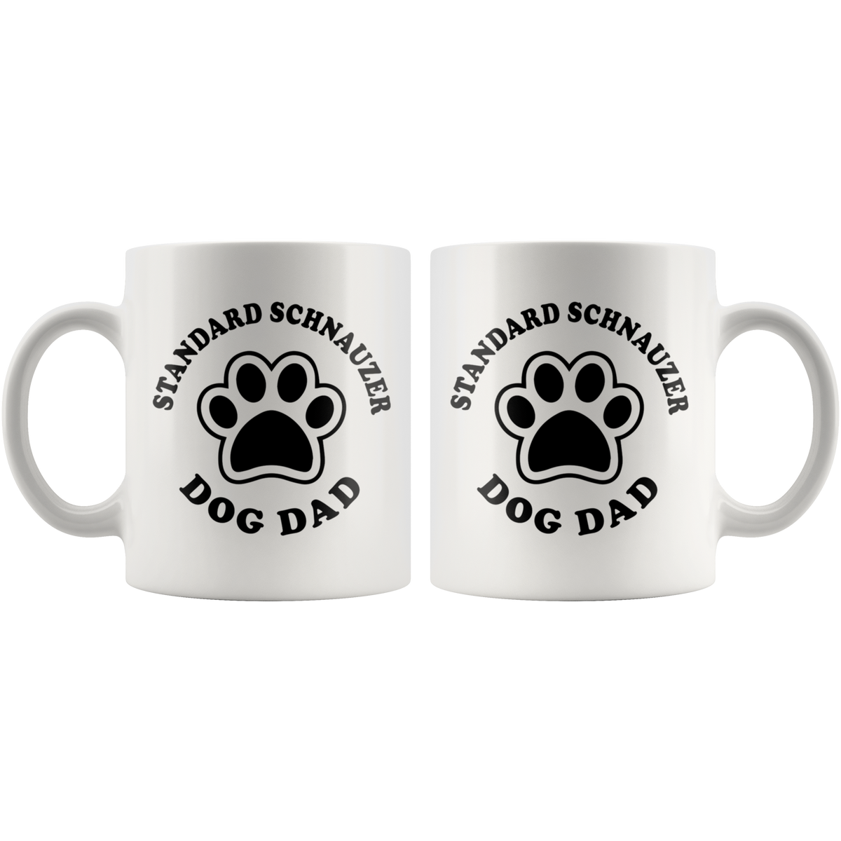 Standard Schnauzer Dog Dad Coffee / Tea Ceramic Mug - 11oz / 15oz