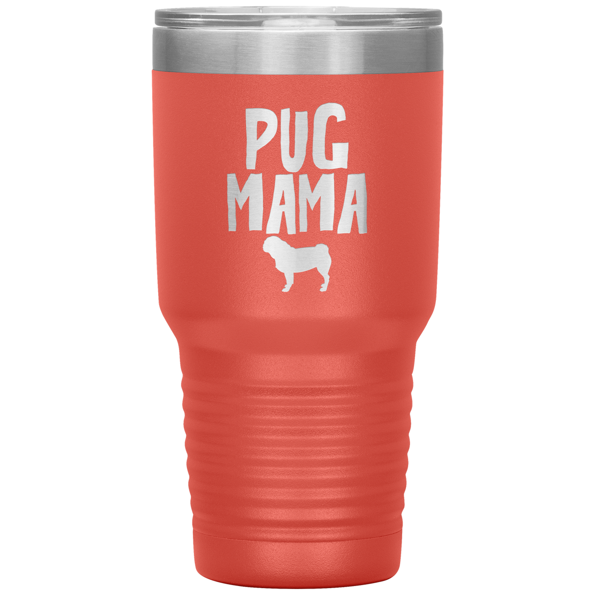 Pug Mama 30 Oz Vacuum Tumbler