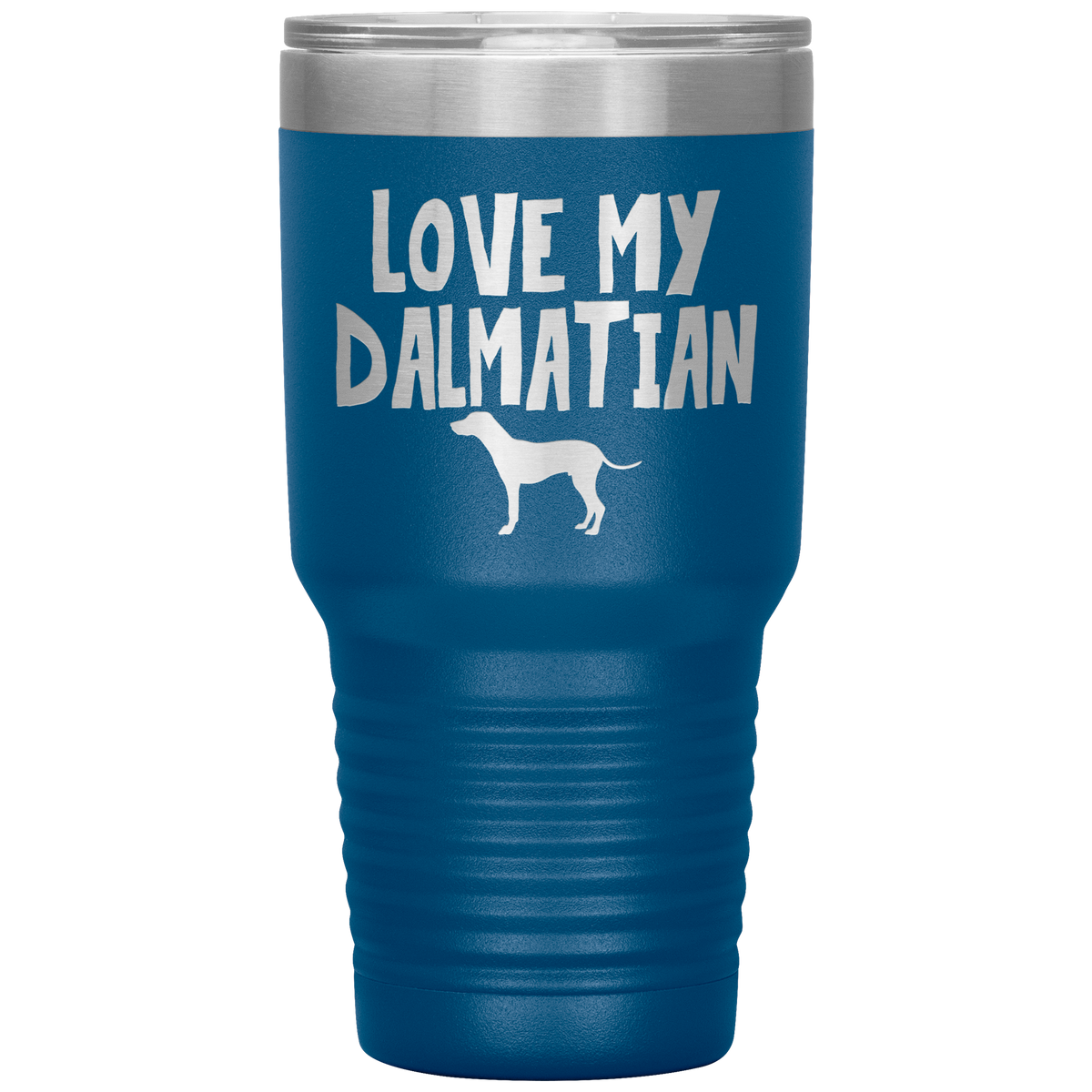 Love My Dalmatian 30 Oz Vacuum Tumbler